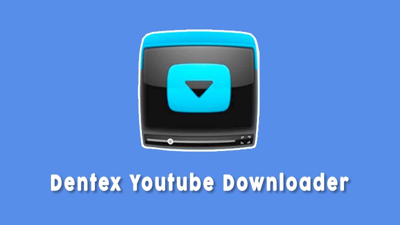Dentex Youtube Downloader Download Video Youtube Gratis