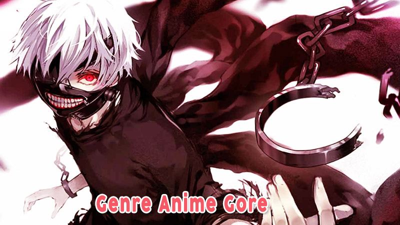 Tokyo Ghaul Contoh Genre Anime Gore