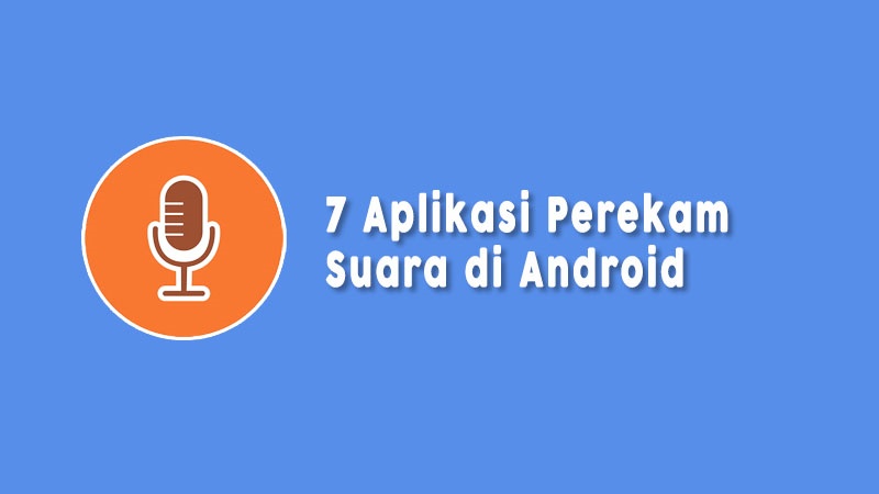Aplikasi Perekam Suara Android