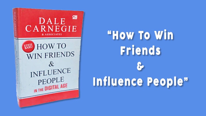 Buku Pengembangan Diri Terbaik How To Win Friends And Influence People