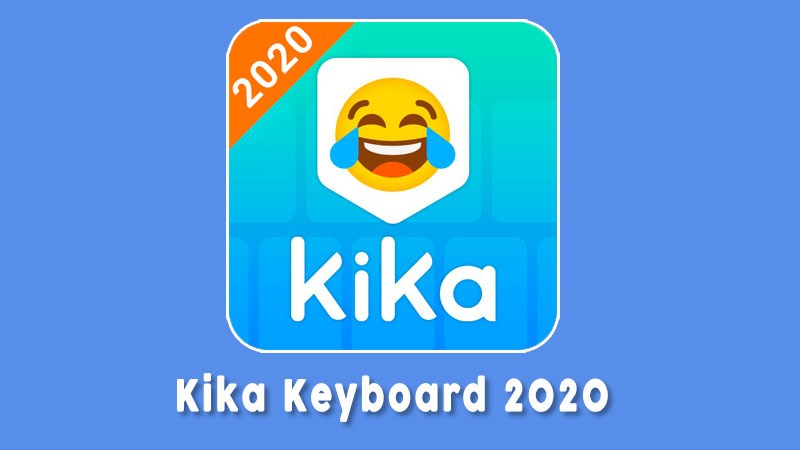 Kika Keyboard 2020 Aplikasi Keyborad Terbaik