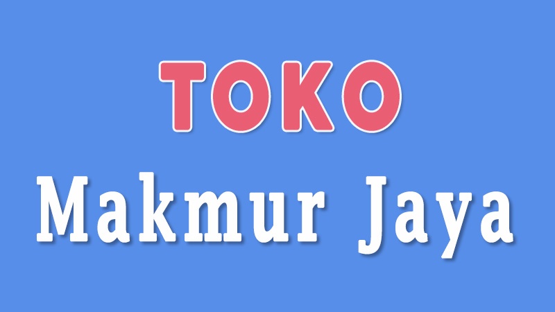 Nama Toko Makmur Jaya